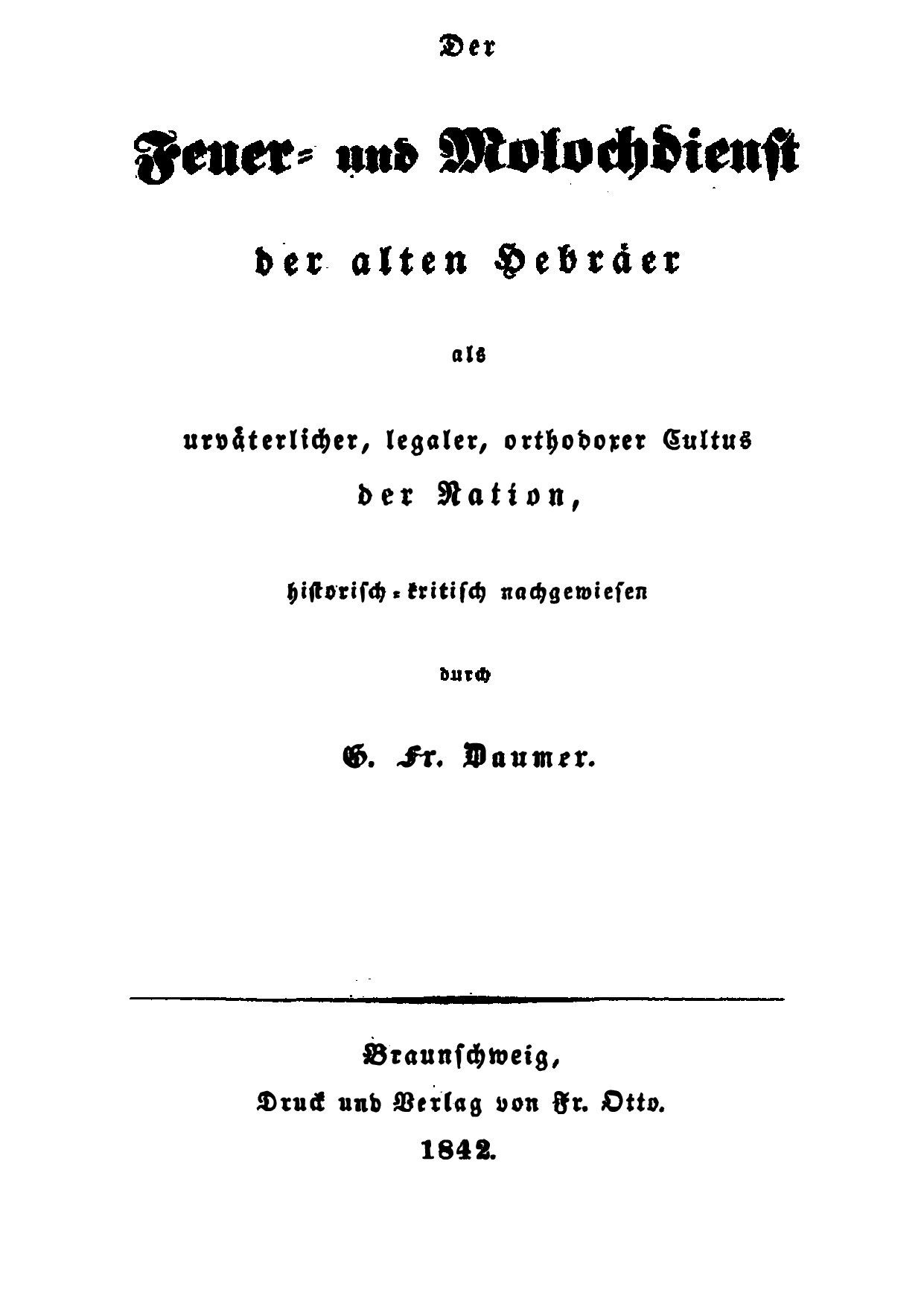 Der Feuer- und Molochdienst der alten Hebräer