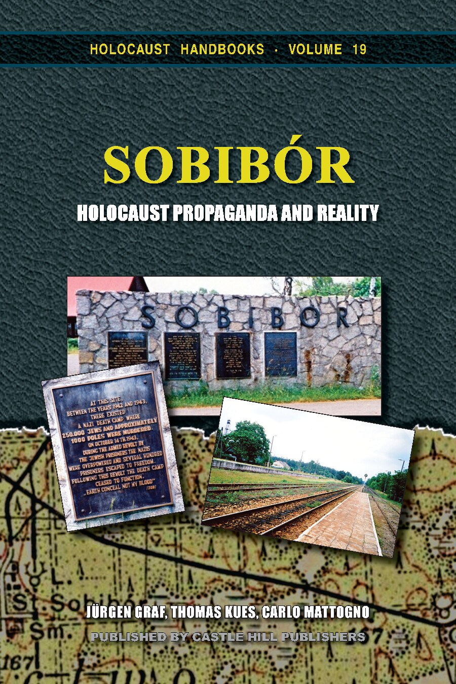 Sobibór: Holocaust Propaganda and Reality