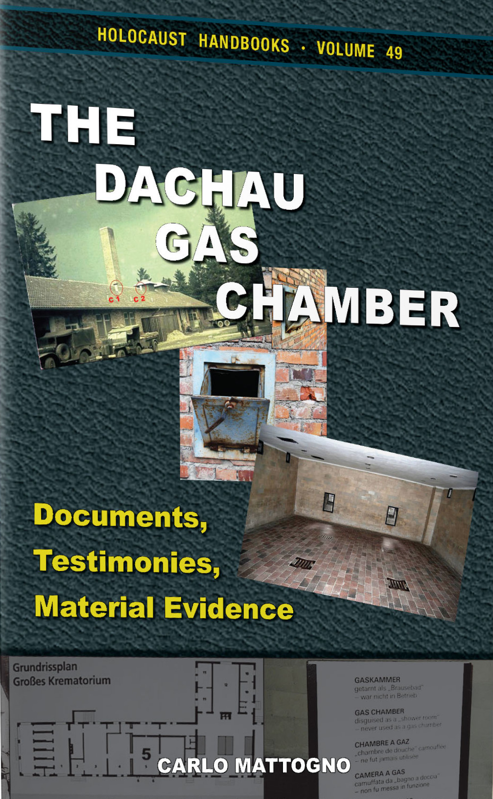 The Dachau Gas Chamber: Documents, Testimonies, Material Evidence