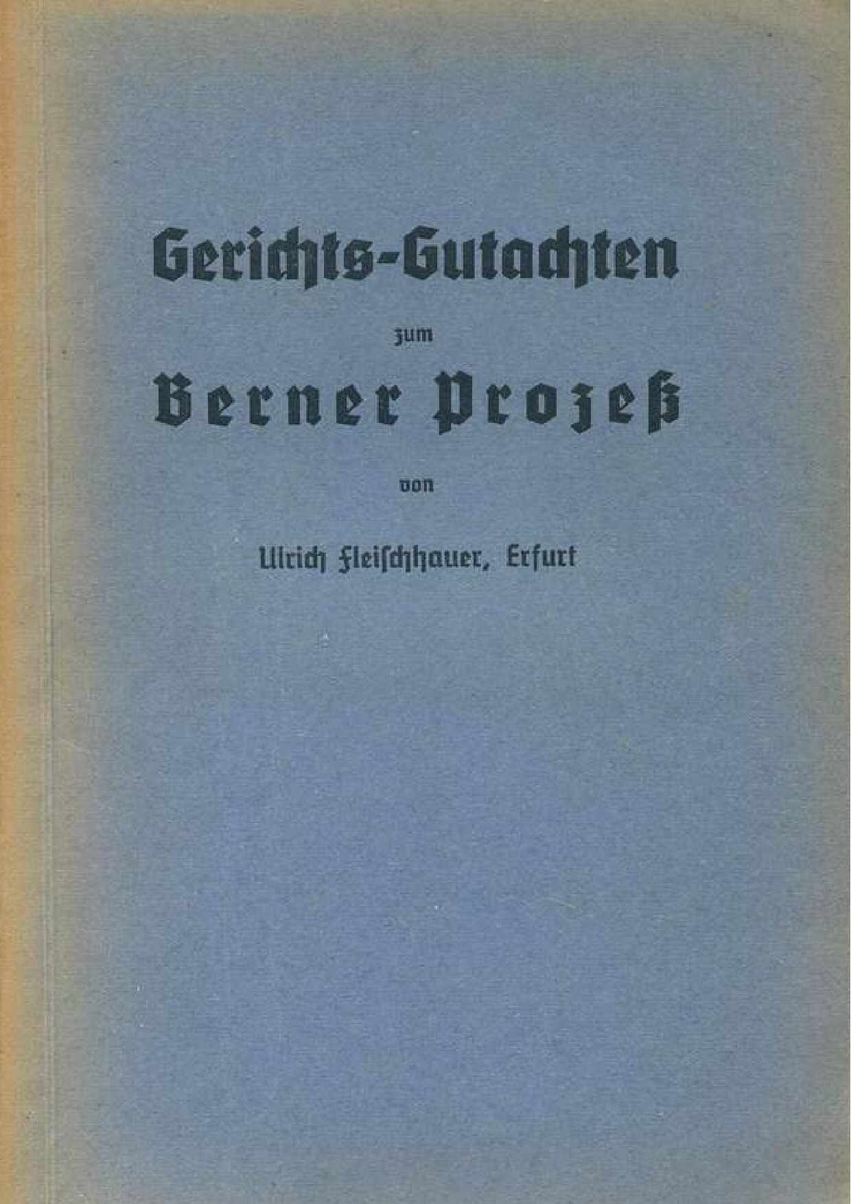 Gerichts-Gutachten zum Berner Prozess - Die echten Protokolle der Weisen von Zion