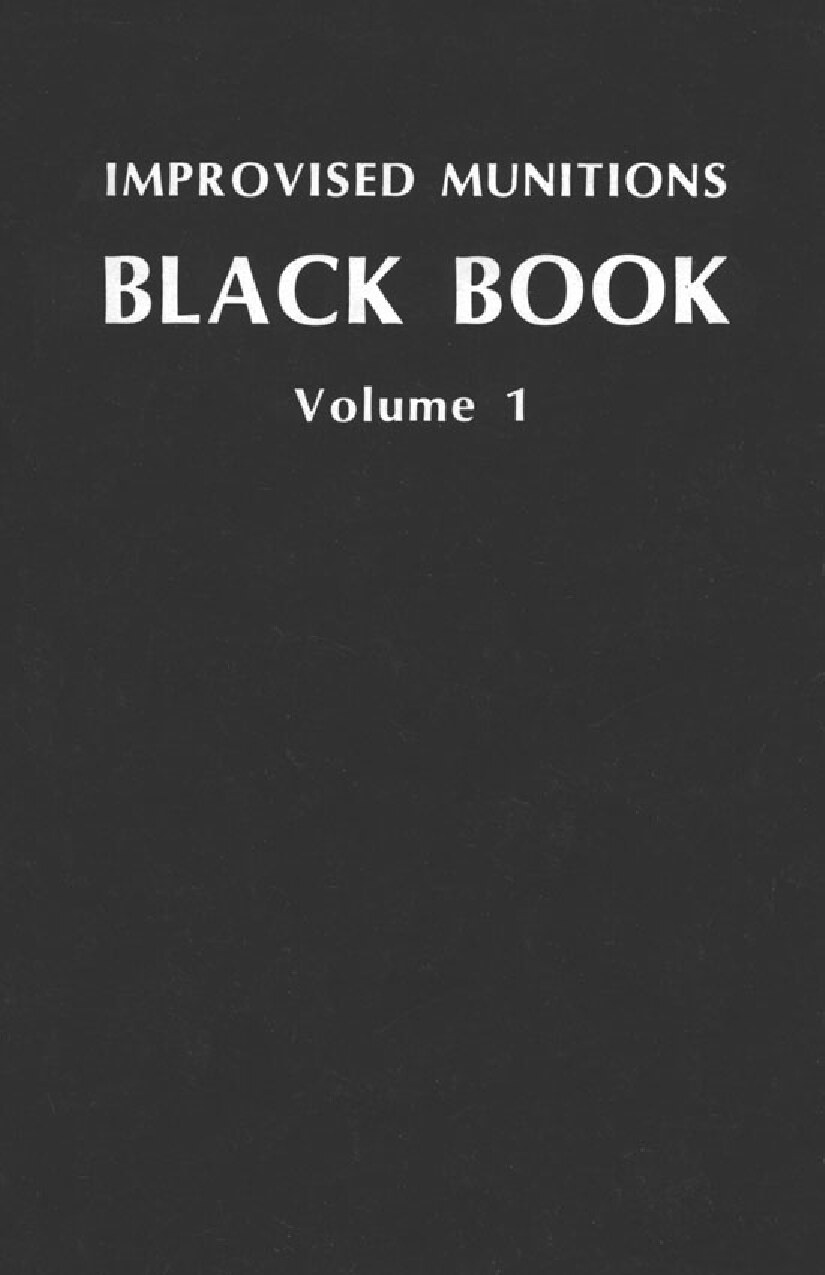 Improvised Munitions Black Book - Volume 1