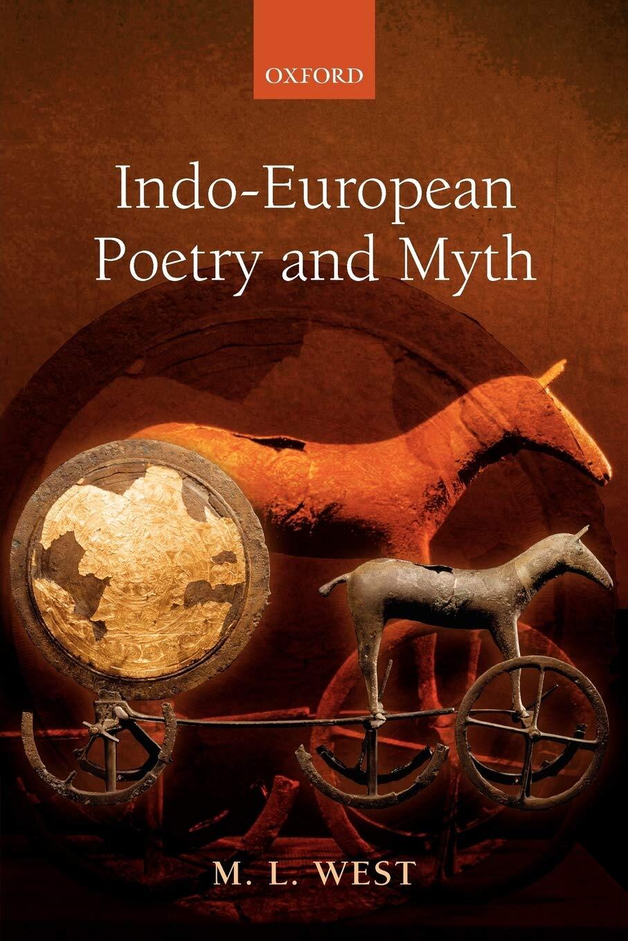 Indo-European Poetry and Myth