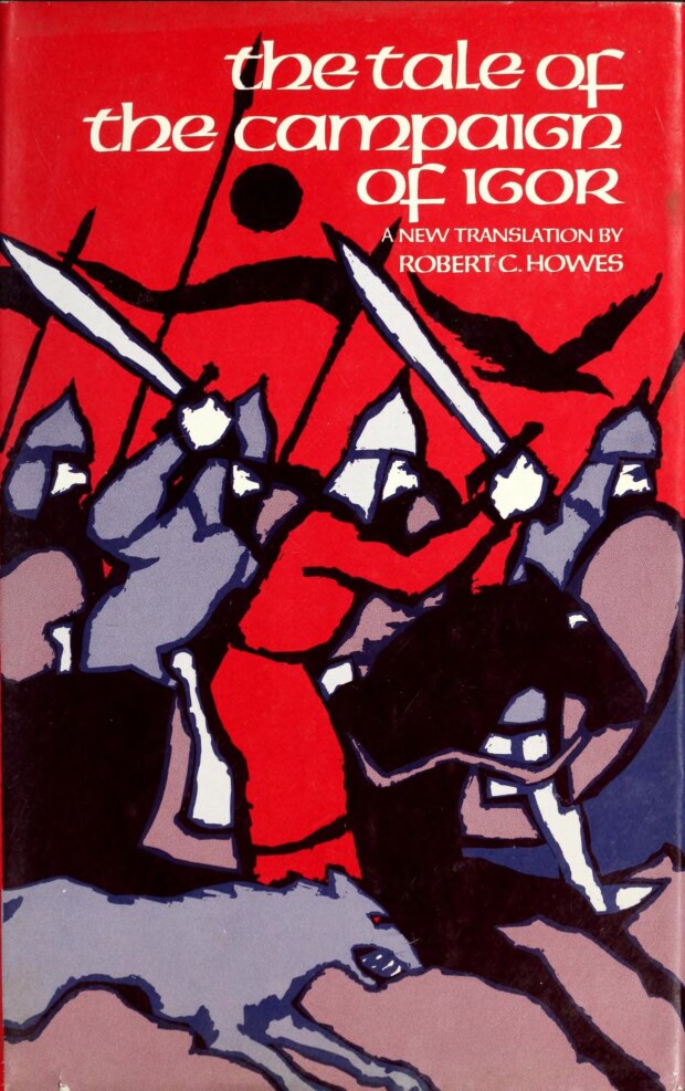 The Tale of the Campaign of Igor A Russian Epic Poem of the Twelfth Century (Robert C. Howes (transl.)) (z-lib.org)