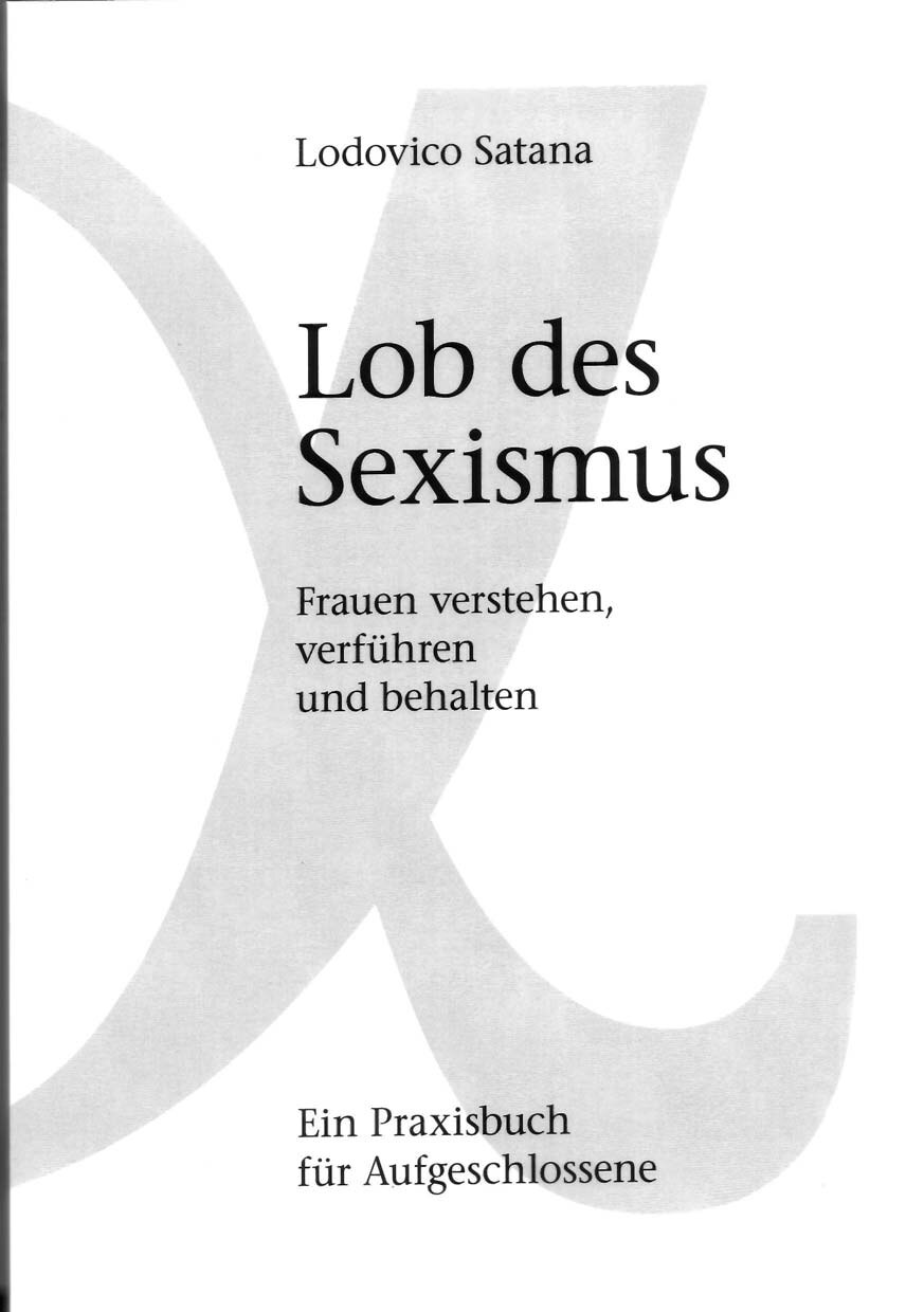 Lob des Sexismus