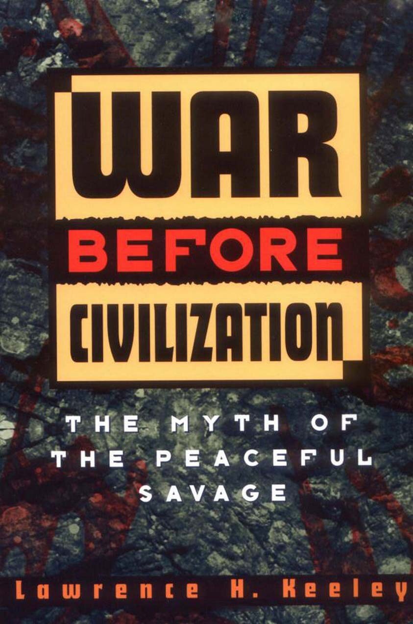 Keeley, Lawrence; War Before Civilization