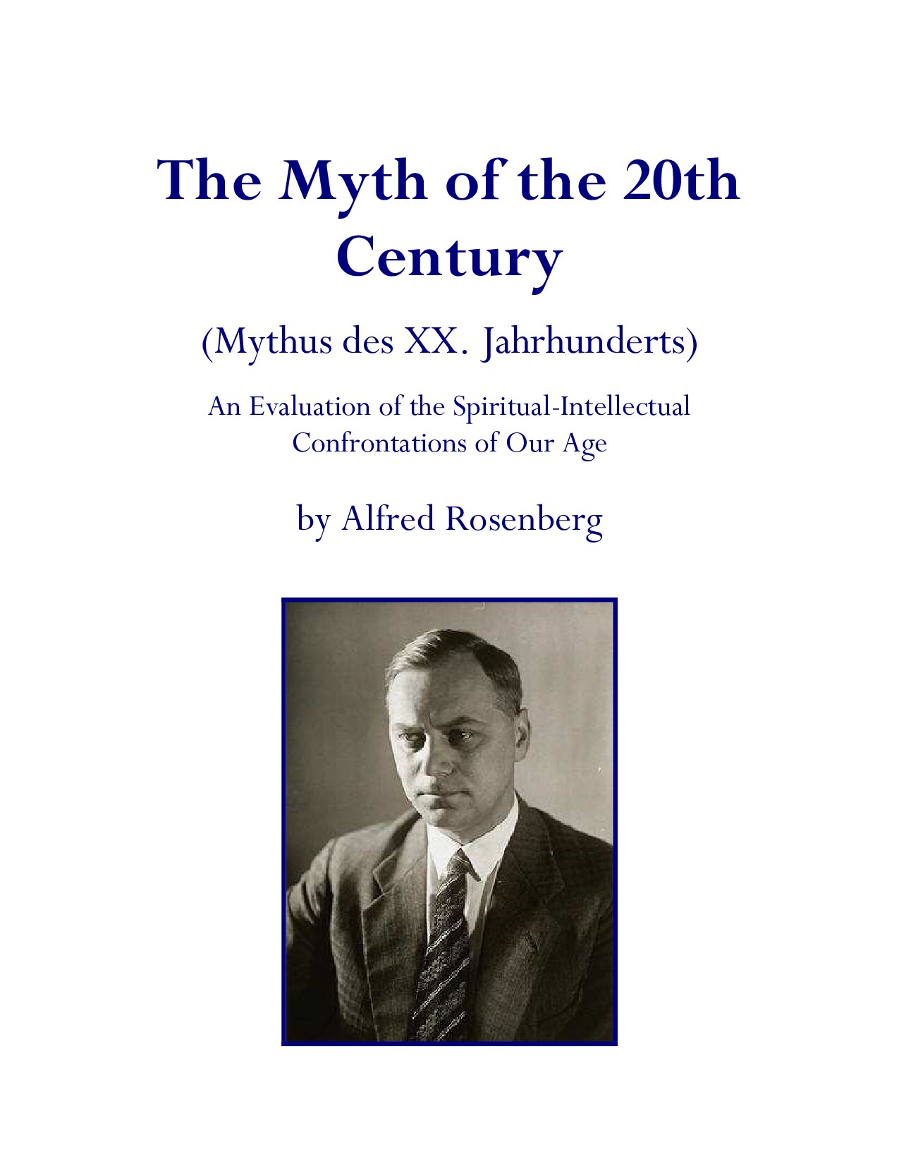 Alfred Rosenberg - The Myth Of The 20th Century