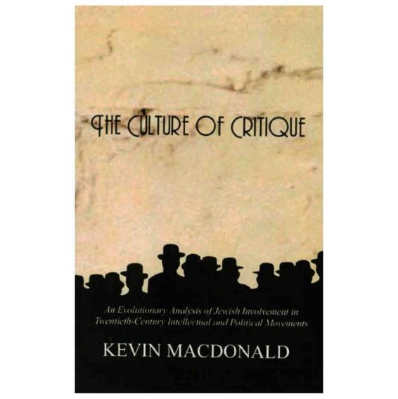 The Culture of Critique: Toward an Evolutionary Theory of Jewish Involvement in Twentieth-Century Intellectual and Political Movements