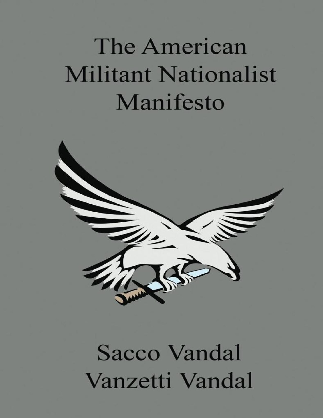 The American Militant Nationalist Manifesto