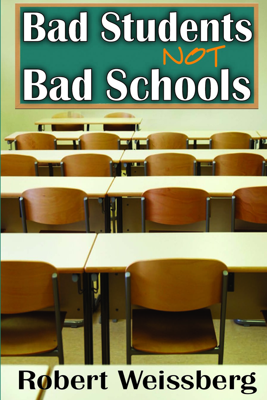 Bad Students, Not Bad Schools