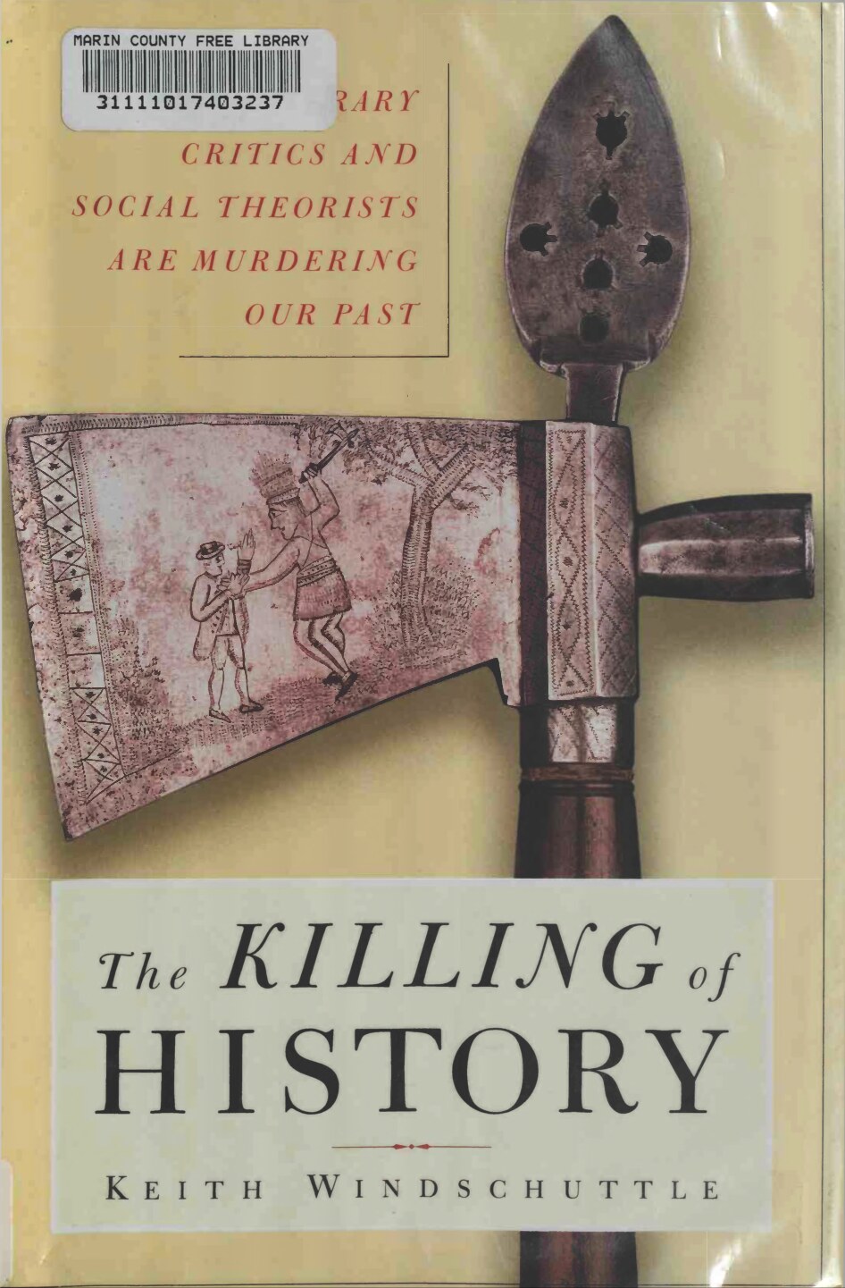 Windschuttle, Keith; The Killing of History