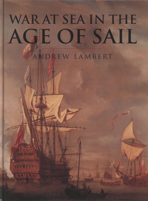 War at Sea in the Age of Sail 1650-1850