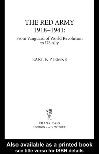 The Red Army 1918-1941: From Vanguard of World Revolution to US Ally