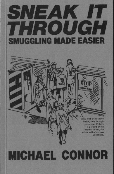 Connor, Michael; Sneak it Through - Smuggling Made Easier - Paladin Press