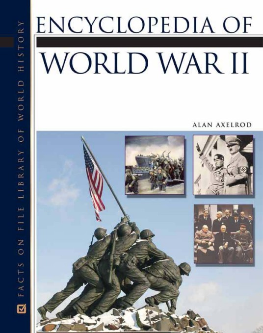 Axelrod, Alan; Encyclopedia Of World War II