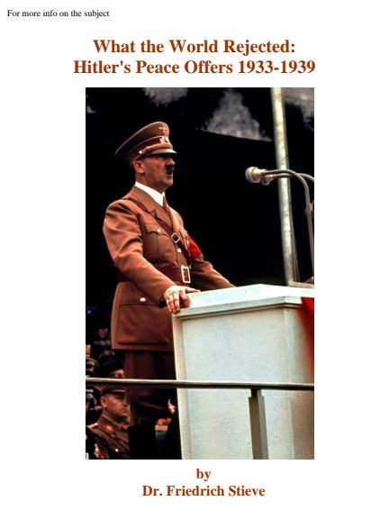 Stieve, Friedrich - What The World Rejected; Hitler's Peace Offers 1933-1939