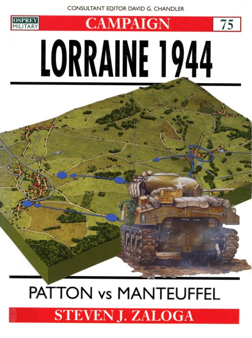Zaloga, Steven J.; Patton Vs Manteuffel - Lorraine 1944
