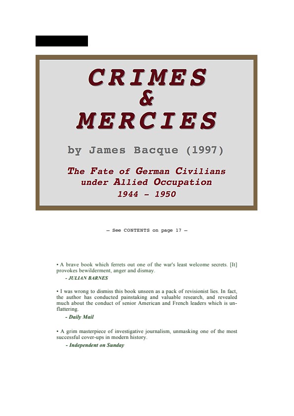 Bacque, James; Crimes and Mercies - The Fate of German Civilians under Allied Occupation 1944 - 1950
