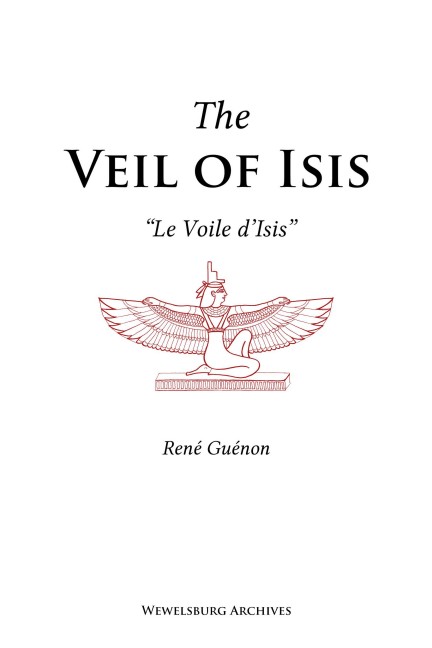 Guénon, René; The Veil of Isis